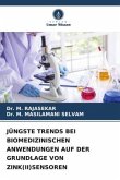 JÜNGSTE TRENDS BEI BIOMEDIZINISCHEN ANWENDUNGEN AUF DER GRUNDLAGE VON ZINK(II)SENSOREN