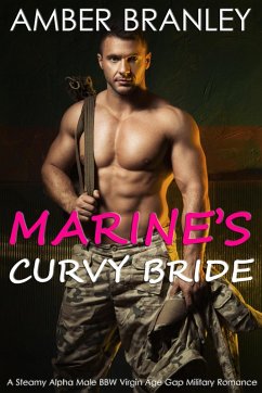 Marine's Curvy Bride (A Steamy Alpha Male BBW Virgin Age Gap Military Romance) (eBook, ePUB) - Branley, Amber
