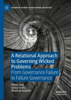 A Relational Approach to Governing Wicked Problems (eBook, PDF) - Selg, Peeter; Sootla, Georg; Klasche, Benjamin