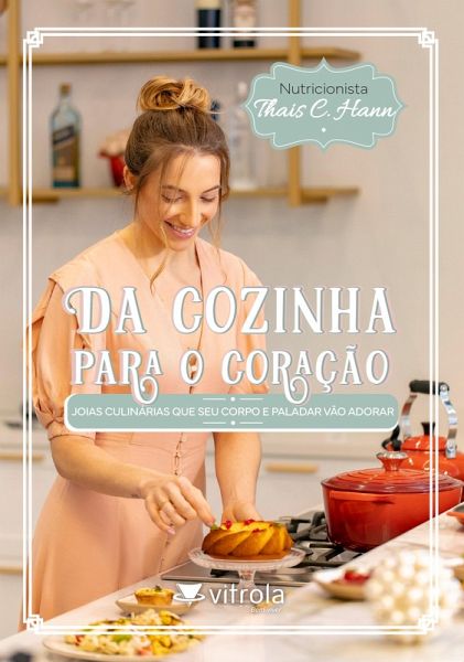 Da cozinha para o coração (eBook, ePUB)