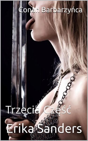 Conan Barbarzynca: Trzecia Czesc (eBook, ePUB)