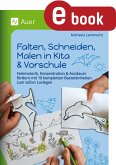 Falten, Schneiden, Malen in Kita & Vorschule (eBook, PDF)