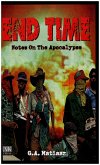 End Time: Notes on the Apocalypse (eBook, ePUB)