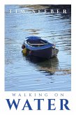 Walking On Water (eBook, ePUB)