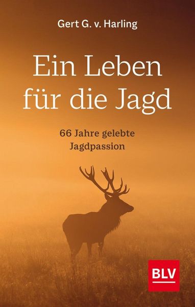 Ein Leben für die Jagd (Mängelexemplar) Ein Leben für die Jagd (Mängelexemplar)