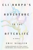 Eli Harpo's Adventure to the Afterlife (eBook, ePUB)