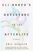 Eli Harpo's Adventure to the Afterlife (eBook, ePUB)