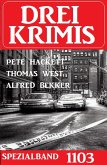 Drei Krimis Spezialband 1103 (eBook, ePUB)