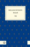 Melanchthon deutsch VII (eBook, PDF)