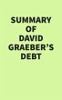 Summary of David Graeber's Debt (eBook,... - Bild 1