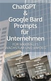 ChatGPT & Google Bard Promts für Unternehmen (eBook, ePUB)