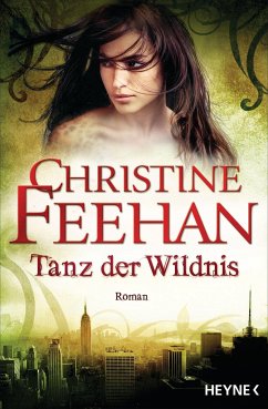 Tanz der Wildnis / Leopardenmenschen-Saga Bd.9 (Mängelexemplar) - Feehan, Christine