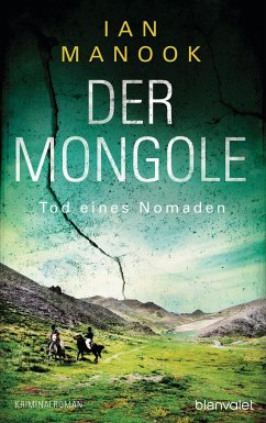 Tod eines Nomaden / Der Mongole Bd.3 (Mängelexemplar) - Manook, Ian