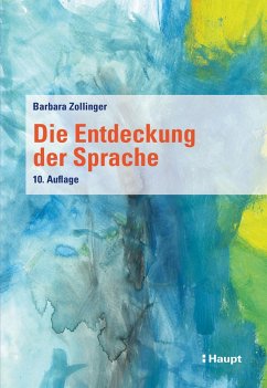 Die Entdeckung der Sprache (eBook, PDF) - Zollinger, Barbara