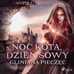 Noc kota, dzień sowy: Gliniana Pieczęć (MP3-Download) - Kładź-Kocot, Marta