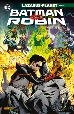 Batman vs. Robin - Bd. 2 (von 2): Lazarus-Planet Kapitel 2 (eBook, PDF) - Waid Mark