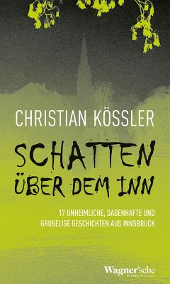 Schatten über dem Inn (eBook, ePUB) - Kössler, Christian