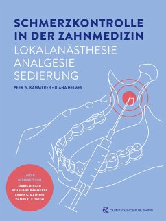 Schmerzkontrolle in der Zahnmedizin (eBook, PDF) - Kämmerer, Peer W.; Heimes, Diana