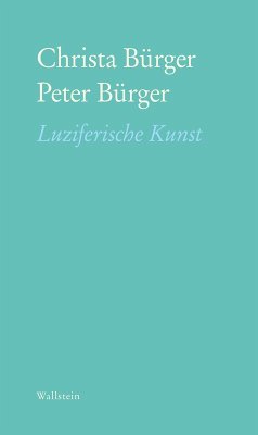 Luziferische Kunst (eBook, PDF) - Bürger, Christa; Bürger, Peter