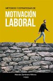 Métodos y estrategias de motivación laboral (eBook, ePUB)