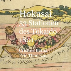 Hokusai 53 Stationen des Tokaido1801 (eBook, ePUB) - Berna, Cristina; Thomsen, Eric