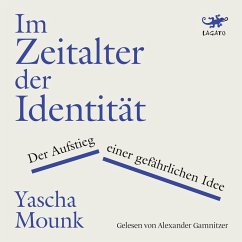 Im Zeitalter der Identität (MP3-Download) - Mounk, Yascha