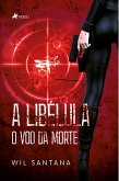 A Libélula (eBook, ePUB)