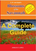 H R ole Kulet's Blossoms of the Savannah: A Complete Guide (A Guide Book to H R ole Kulet's Blossoms of the Savannah, #4) (eBook, ePUB)