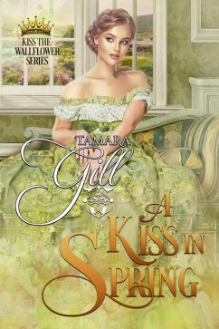 Cover A Kiss in Spring (Kiss the Wallflower, #3) (eBook, ePUB)
