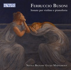 Busoni: Sonate Per Violino E Pianoforte - Bignami,Nicola/Majstorovic,Lucija