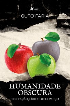 Humanidade Obscura (eBook, ePUB) - Faria, Guto