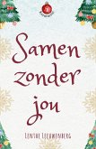 Samen zonder jou (Kerstserie, #1) (eBook, ePUB)