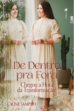 De Dentro pra Fora (eBook, ePUB) - Sampaio, Caline