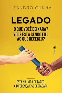 Legado (eBook, ePUB) - Cunha, Leandro