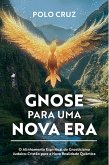 Gnose Para Uma Nova Era (eBook, ePUB)