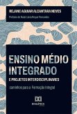 Ensino Médio integrado e projetos interdisciplinares (eBook, ePUB)