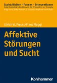 Affektive Störungen und Sucht (eBook, ePUB)