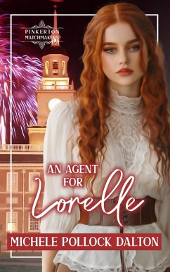 An Agent for Lorelle (Pinkerton Matchmakers, #60) (eBook, ePUB) - Dalton, Michele Pollock