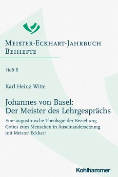 Johannes von Basel: Der Meister des Lehrgesprächs (eBook, PDF) - Witte, Karl Heinz