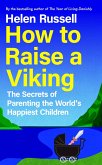How to Raise a Viking (eBook, ePUB)