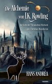 Die Alchemie von J.K. Rowling (eBook, ePUB)