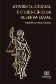 Ativismo judicial e o princípio da reserva legal (eBook, ePUB)