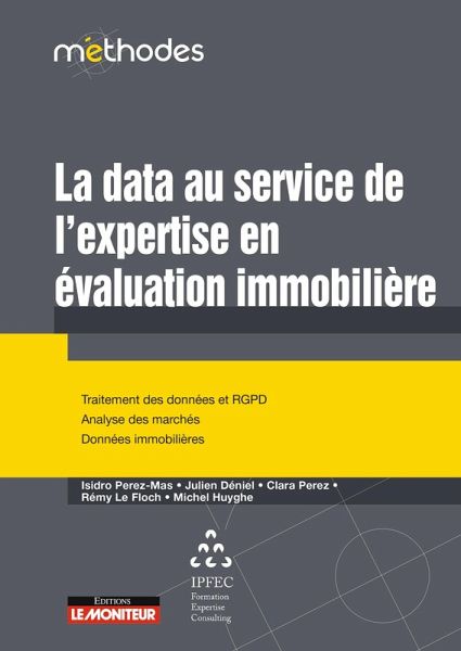 La data au service de l'expertise en évaluation immobilière (eBook, ePUB) La data au service de l'expertise en évaluation immobilière (eBook, ePUB)