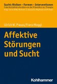 Affektive Störungen und Sucht (eBook, PDF)