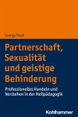 Partnerschaft, Sexualität und geistige Behinderung (eBook, PDF)
