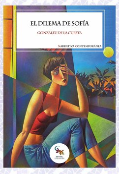 EL DILEMA DE SOFÍA (eBook, ePUB) - González de la Cuesta, José Manuel