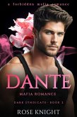 Dante: Mafia Romance (Dark Syndicate, #2) (eBook, ePUB)
