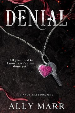 Denial (Kinkotica, #1) (eBook, ePUB) - Marr, Ally