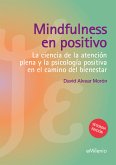 Mindfulness en positivo (epub) (eBook, ePUB)