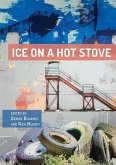 Ice on a Hot Stove: (eBook, ePUB)